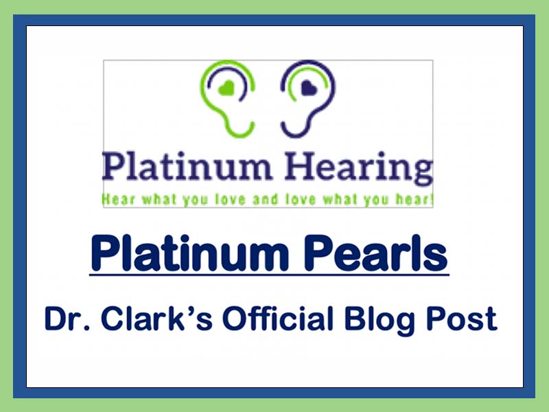 Platinum Pearls - Dr. Clark’s Official Blog Post